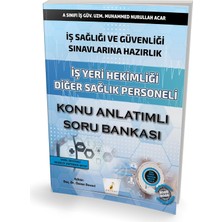 Happy Trend Sağlığı ve Güvenliği Sınavlarına Hazırlık Iş Yeri Hekimliği Diğer Sağlık Personeli Konu Anlatımlı Soru Bankası