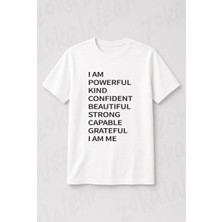 Zoka Wear I Am Powerful Kind Confident Beautiful Strong Capable Grateful I Am Me Baskılı Tişört