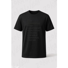 Zoka Wear I Am Powerful Kind Confident Beautiful Strong Capable Grateful I Am Me Baskılı Tişört
