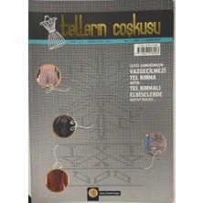 Tellerin Coşkusu Tel Kırma Modelleri “emine Cengiz”