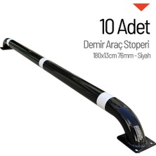 İleri Trafik 10'lu Demir Araç Stoperi Seti Siyah 180x13cm 76mm