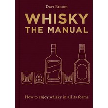 StepCo Whisky: The Manual: How To Enjoy Whisky In All Its Forms