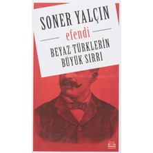 StepCo Beyaz Türklerin Büyük Sırrı: Efendi