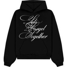 Wezzy Let's Forget Together Hoodie