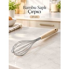 Kea Ev Eşyaları 27 cm Bambu Saplı Çırpıcı Paslanmaz Çelik Tel Yumurta Çırpıcı ve Mutfak Karıştırma Aparatı