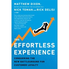Pandora Kitabevi Effortless Experience : Conquering The New Battleground For Customer Loyalty - Matthew Dixon (Ciltsiz)