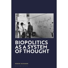 Pandora Kitabevi Biopolitics As A System Of Thought - Serene Richards (Ciltsiz)