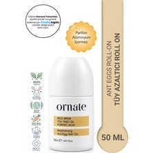 Ornate Tüy Azaltıcı Roll On 50 ml Koku ve Ter Karşıtı Alüminyum İçermeyen Formül