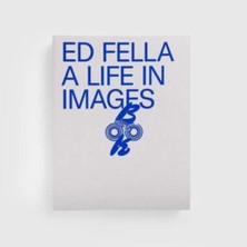 Pandora Kitabevi Ed Fella : A Life In Images-Edward Fella (Ciltsiz)