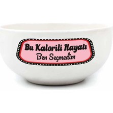 Str Store Bu Kalorili Hayatı Ben Seçmedim Krem Seramik Kase - Hediye Seramik Kase