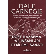 Yediveren Dost Kazanma ve Insanları Etkileme Sanatı Dale Carnegie