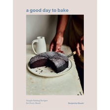 Str Store A Good Day To Bake: Simple Baking Recipes For Every Mood