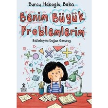 Doğan Çocuk Benim Büyük Problemlerim