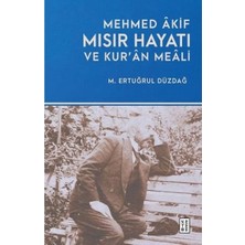 Ketebe Mehmed Akif  Mısır Hayatı ve Kur'an Meali