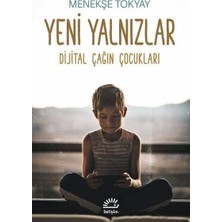 İletişim Yayınları Yeni Yalnızlar   Dijital Çağın Çocukları