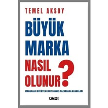 Ceo Plus Büyük Marka Nasıl Olunur? Markaları Büyüten Kanıtlanmış Pazarlama Kanunları