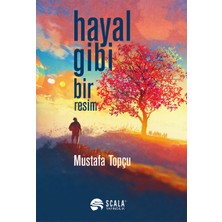 Scala Yayıncılık Hayal Gibi Bir Resim