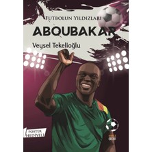 Kabile Çocuk Futbolun Yıldızları Aboubakar (Poster Hediyeli)
