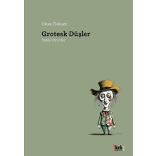 Kırk Yayınevi Grotesk Düşler