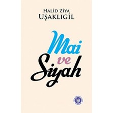 Türk Edebiyatı Vakfı Yayınları Mai ve Siyah