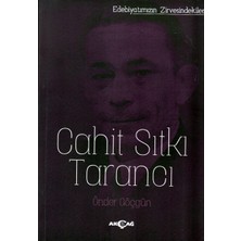 Akçağ Yayınları Edebiyatın Zirvesindekiler - Cahit Sıtkı Tarancı
