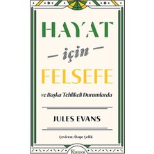 Koridor Yayıncılık Hayat Için Felsefe ve Başka Tehlikeli Durumlarda