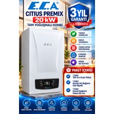 ECA E.c.a. Citius Premix 20 Kw Tam Yoğuşmalı Kombi  Baca ve Bağlantı Seti Dahildir 'AKSARAY,NEVŞEHİR,NİĞDE,KONYA BÖLGELERİNE SATILMAKTADIR'