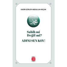 Sahih Mi Değil Mi? Adını Sen Koy!