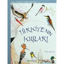 Türkiye'nin Kuşları ( Genç Kaşifin Doğa Rehberi 2 ) - Mandolin Yayınları