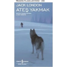 Ateş Yakmak - Modern Klasikler Dizisi