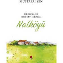 Kapı Yayınları Bir Muhacir Köyünün Hikâyesi - Nalköyü