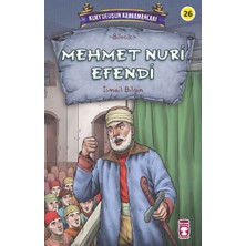 Timaş Çocuk Mehmet Nuri Efendi - Kurtuluşun Kahramanları 3
