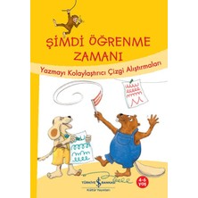 İş Bankası Kültür Yayınları Şimdi Öğrenme Zamanı - Yazmayı Kolaylaştırıcı Çizgi Alıştırmaları