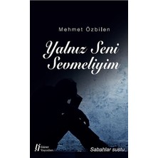 Gürer Yayınları Yalnız Seni Sevmeliyim