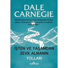 Yediveren Işten ve Yaşamdan Zevk Almanın Yolları