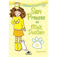 Pegasus Yayınları Sarı Prenses ve Minik Dostları / Mükemmel Prensesler 6