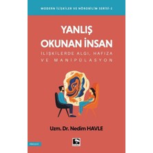 Çınaraltı Yayınları Modern Ilişkiler ve Nörobilim Serisi 2 - Yanlış Okunan Insan