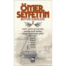 Bilgi Yayınevi Eski Kahramanlar Pembe Li Kaftan / Başını Vermeyen Şehit / Topuz / Forsa / Ferman Bütün Eserleri
