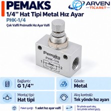 Pemaks Phk-1/4 G 1/4″ Hat Tipi Metal Pnömatik Hız Ayar Valfi