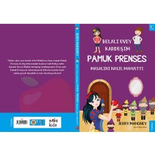 Belalı Üvey Kardeşim Pamuk Prenses Masalını Nasıl Mahvetti?