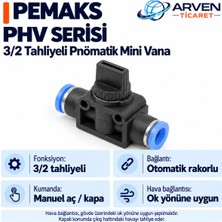 Ø6 mm Ürün Adı: Pemaks Phv-6 Ø6 mm Otomatik Rakorlu 3/2 Tahliyeli Pnömatik Mini Vana