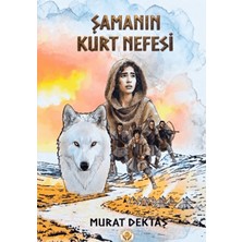 Çağdaş Kültür Yayınları Şamanın Kurt Nefesi