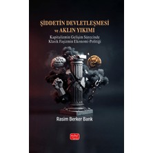 Nobel Bilimsel Eserler Şiddetin Devletleşmesi ve Aklın Yıkımı