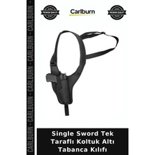 Carlburn Single Sword Tek Taraflı Koltuk Altı Tabanca Kılıfı Silah Taşıma Gizli Kılıf Muhafaza Kabı