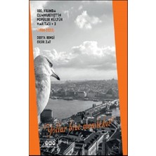 Yapı Kredi Yayınları 100. Yılında Cumhuriyet'in Popüler Kültür Haritası 3 (1980-2023) “yollar Bize Memleket”