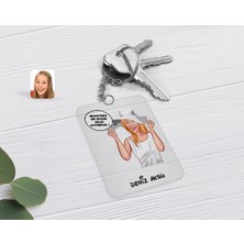 BK Gift Kişiye Özel Kadın Kolay Yetişmiyor Karikatürlü Şeffaf Pleksi Anahtarlık-6
