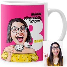 BK Gift Kişiye Özel Kadınlar Günü Temalı Karikatür Beyaz Kupa Bardak - 3