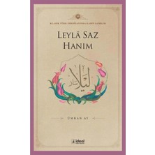 İdeal Kültür Yayıncılık Leyla Saz Hanım