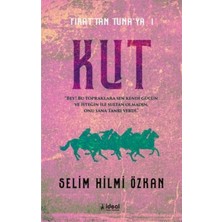İdeal Kültür Yayıncılık Fırat'tan Tuna'ya 1 - Kut