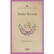 İdeal Kültür Yayıncılık Adile Sultan
